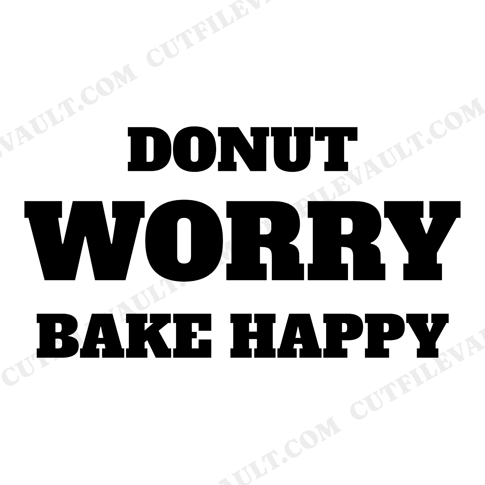 Donut Worry Bake Happy SVG PNG Kitchen Decal Cut File for Cricut Silhouette Baker Gift, view 1