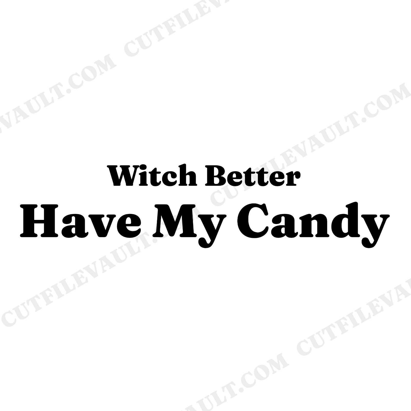 Witch Better Have My Candy SVG PNG Halloween Quote Art Nouveau Hand Lettering Cut File, view 1